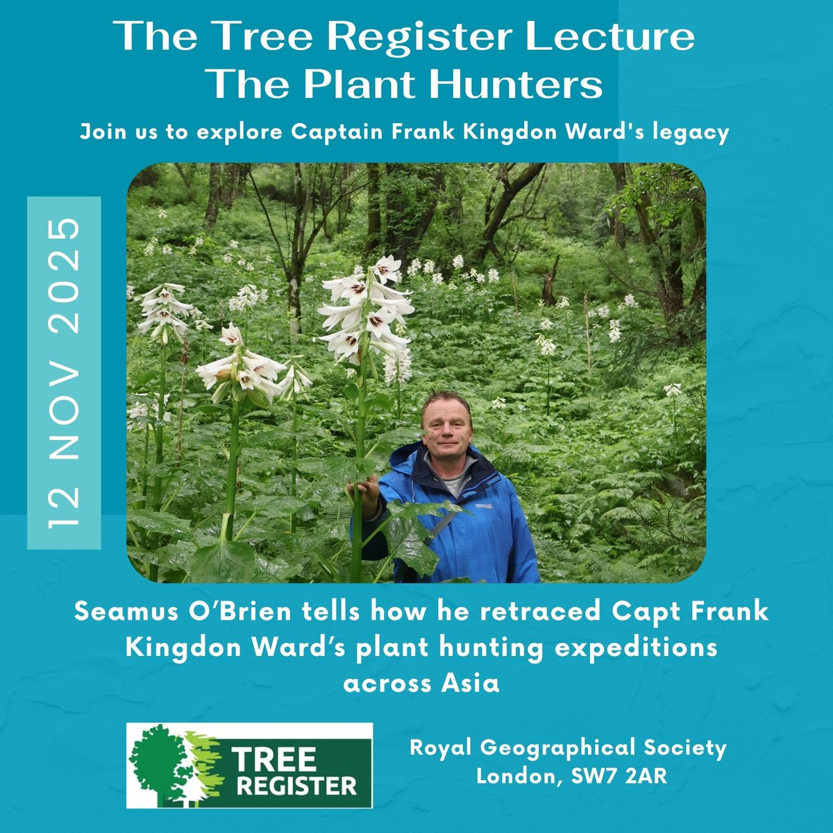 TreeRegister's tweet image. The Tree Register Lecture.
The Plant Hunters.

A fundraising lecture by Seamus O’Brien who retraced the steps of Captain Frank Kingdon Ward across Asia.

📍 Royal Geographical Society, London

📅 12 November 2025 | £25

🎟 Tickets: bit.ly/42WGqLm

#thicktrunktuesday