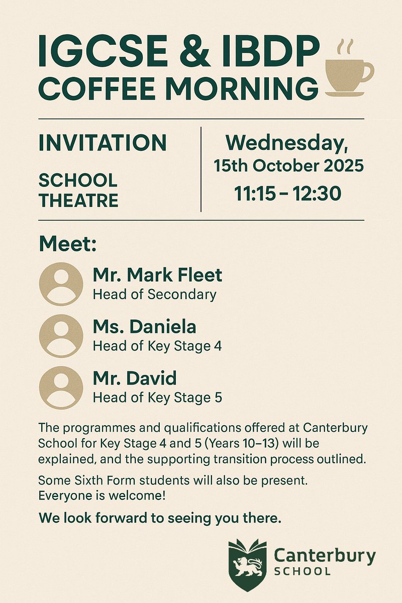 CanterburyGC's tweet image. 🎓 Join us for our IGCSE & IBDP Coffee Morning! ☕
📅 Wed 15 Oct 2025 | 11:15–12:30
📍 School Theatre
Meet our Heads of Secondary, KS4 & KS5, and hear from Sixth Form students about life in Years 10–13. Everyone welcome!
#CanterburySchool #IGCSE #IBDP #SecondaryEducation