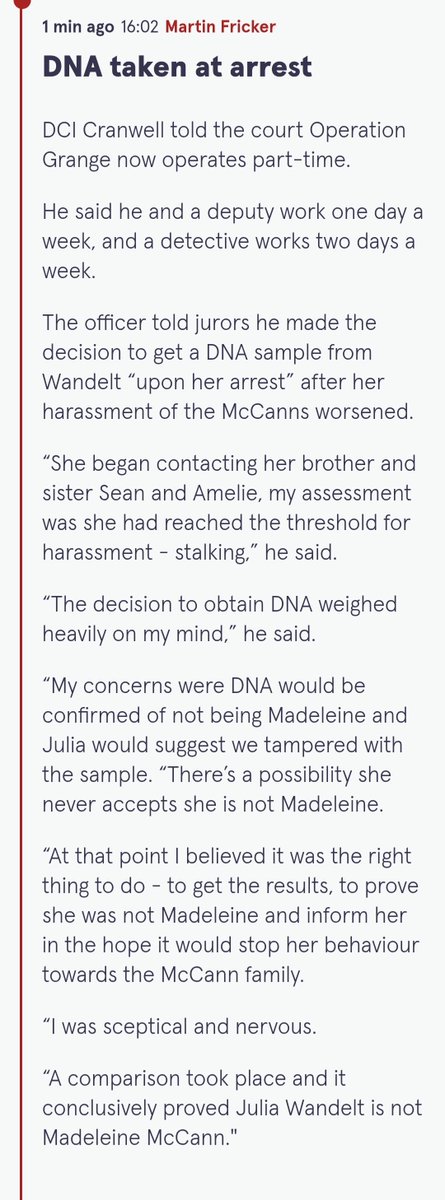 DCI Mark Cranwell testifies in court that following Julia Wandel's arrest, her DNA sample was taken and it shows 100% that she is not Madeleine McCann. 

#McCann