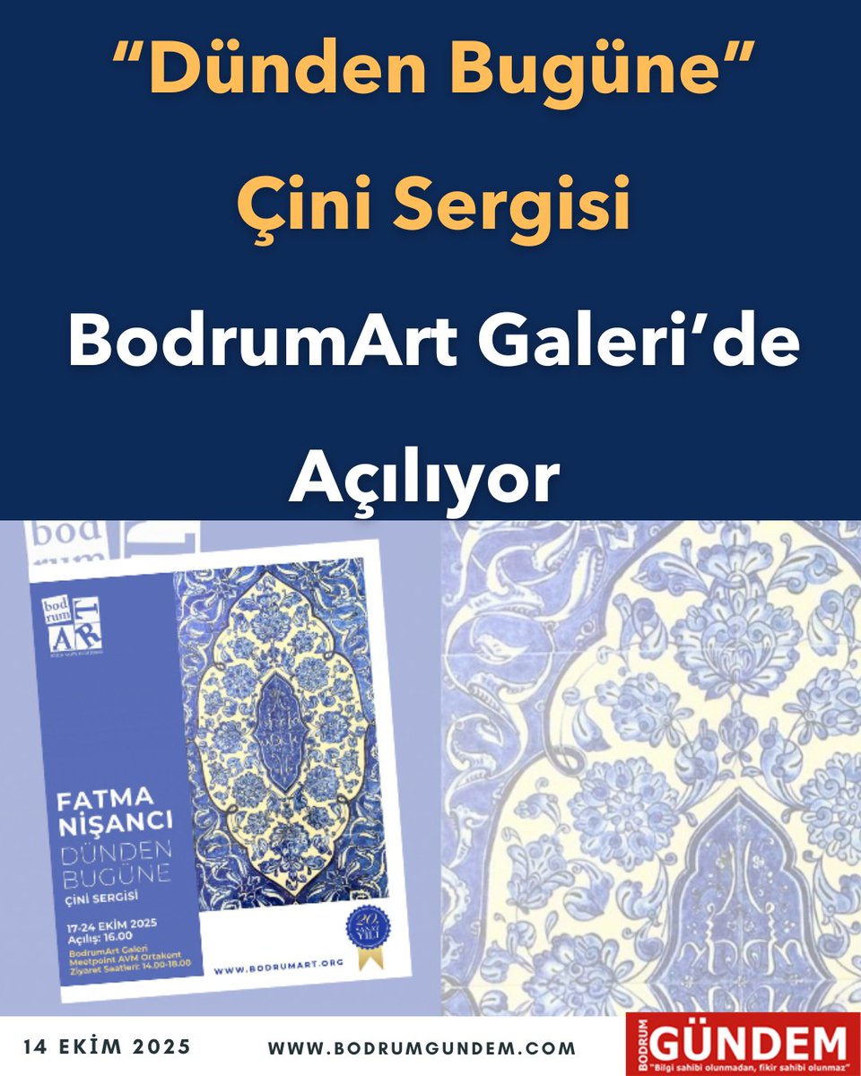 “Dünden Bugüne” Çini Sergisi BodrumArt Galeri’de Açılıyor bodrumgundem.com/2025/10/14/dun…