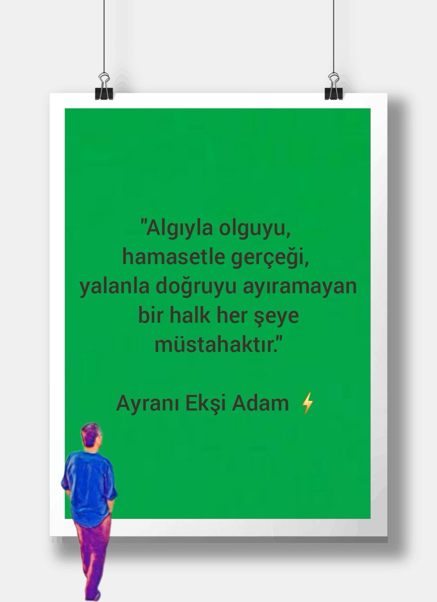 AyraniEksiAdam's tweet image. #algı #olgu #hamaset #gerçek #yalan #doğru #halk #müstahak 
#AyranıEkşiAdam ⚡️