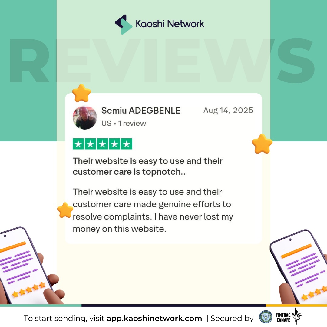 Easy to use website and top-notch customer service' - that's Kaoshi Network! 

With Kaoshi Network, you're getting a secure platform where you can send money internationally with confidence, without worrying about losing a dime!

Visit Kaoshinetwork.com now to get started.