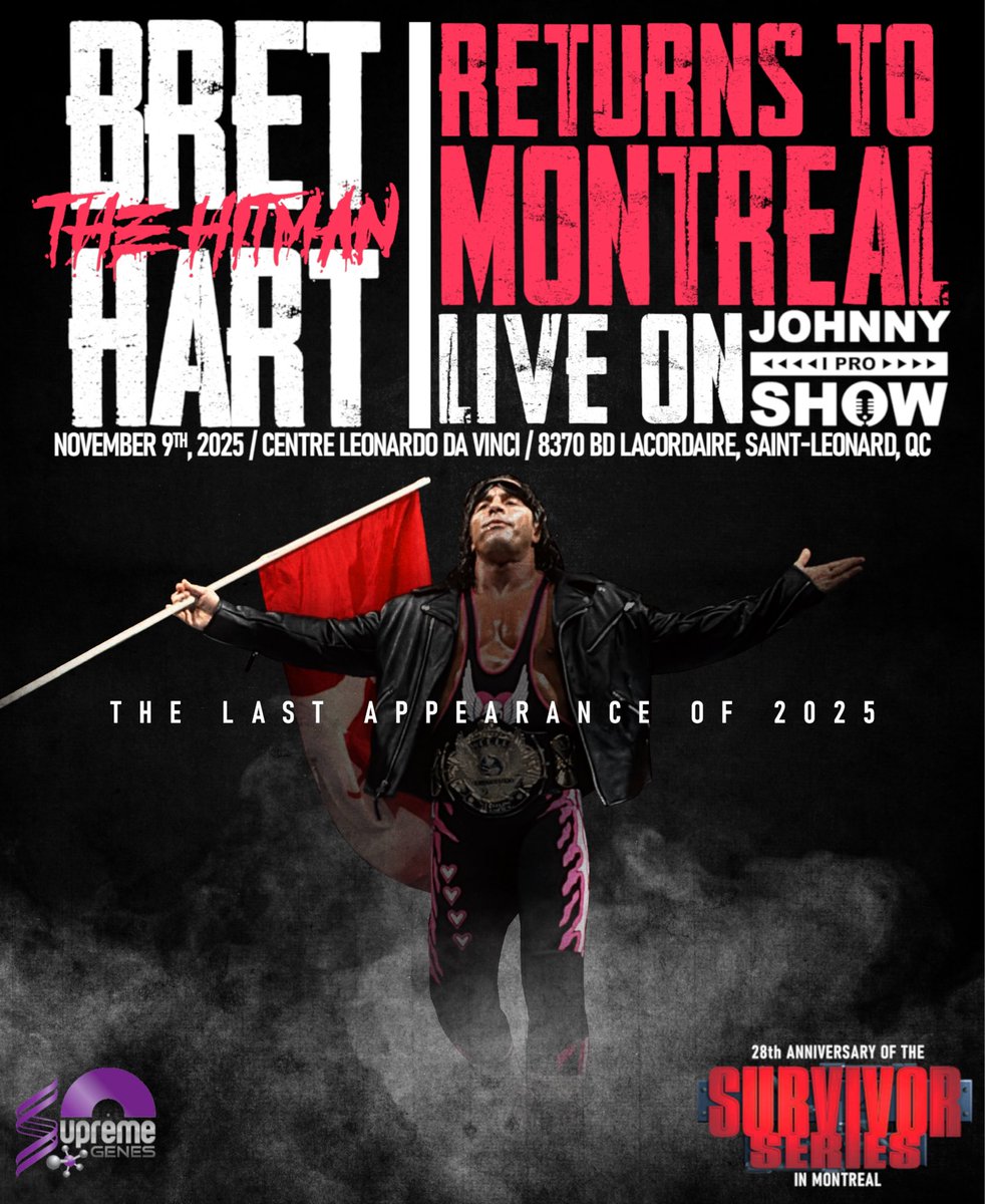 Last Appearance of 2025 On November 9th, in Montreal the anniversary of the Screwjob. Bret Hart will be making his final appearance of 2025 live on the JohnnyIPro show with a Meet &amp; Greet right at the end of the show. Limited Tickets available now on Eventbrite.ca

For