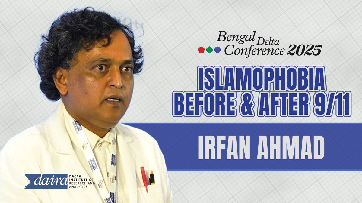 Dr. Irfan Ahmad examines how Islamophobia, before and after 9/11, reshaped governance and identity across South Asia,  exposing deep intersections of religion, power, and politics.

Youtube Link: youtu.be/giGdCpRwnKY

#BengalDelta #Islamophobia #SouthAsia #daira #Post911