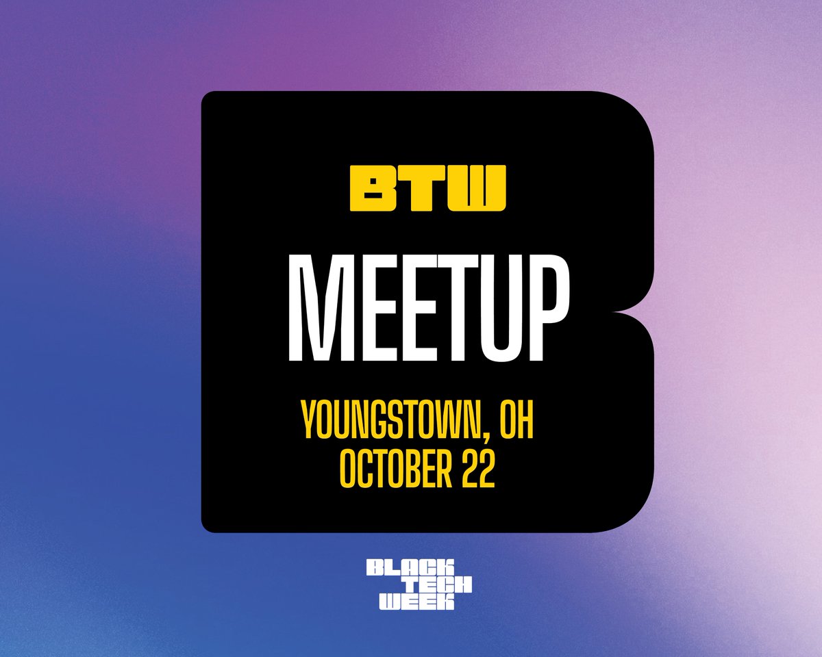BlackTechWeek's tweet image. 📣 Youngstown, #BTW is Pulling Up! 🚀

Do you have a big idea brewing? 💡Bring it to our upcoming #BTWMEETUP! 👏🏾

Don&apos;t miss the chance to reconnect with the #BlackTechWeek community at our last 2025 event! 🍻 RSVP today! ✅ tr.ee/ElB_wn7ytr