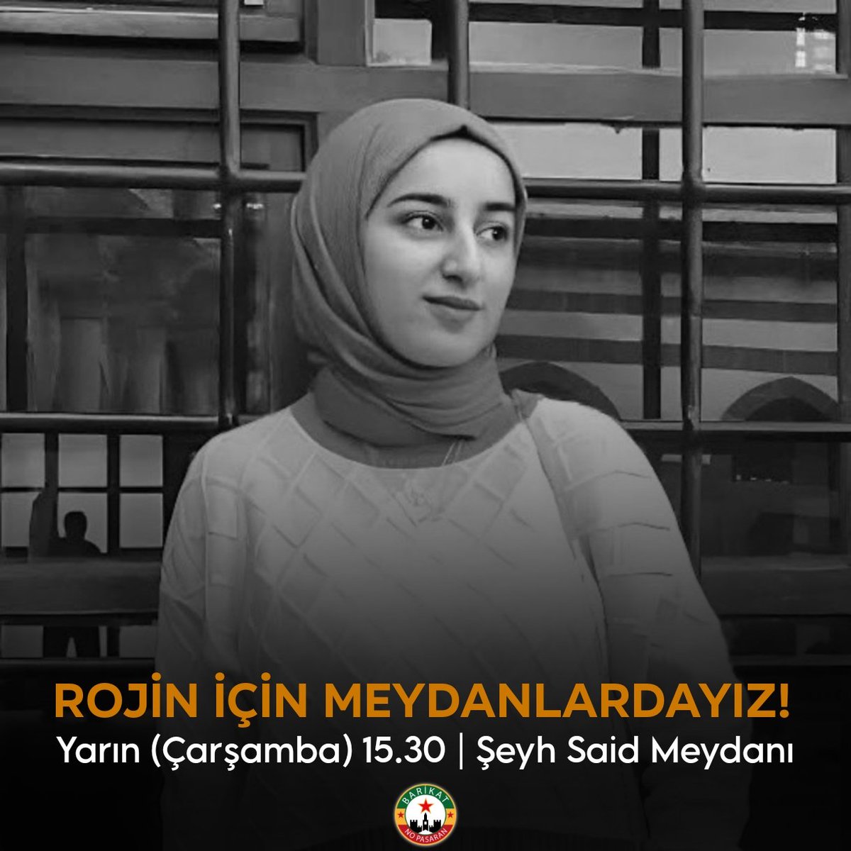 ROJİN'E SAHİP ÇIK AMED!

Yarın saat 15.30'da Şeyh Said (Dağkapı) meydanında Rojin için oturma eylemi yapılacaktır.

Tüm halkımızı eyleme davet ediyoruz.

#RojinİçinAdalet