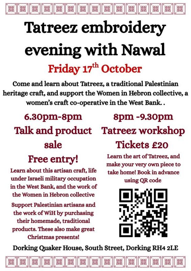 Come and buy extraordinary ermbroidery from Hebron in the West Bank.  (The workshop is now sold out, but do please come and buy!)