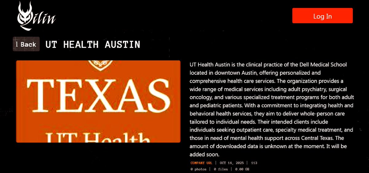 The University of Texas Health, Austin has been breached by Qilin Ransomware

37 other posts today including hospitals and local governments and still going:

UT Health Austin
PQCNC Hospitals 
Gittens Healthcare
The City of Addis, Louisiana
The City of Riviera Beach, Florida
