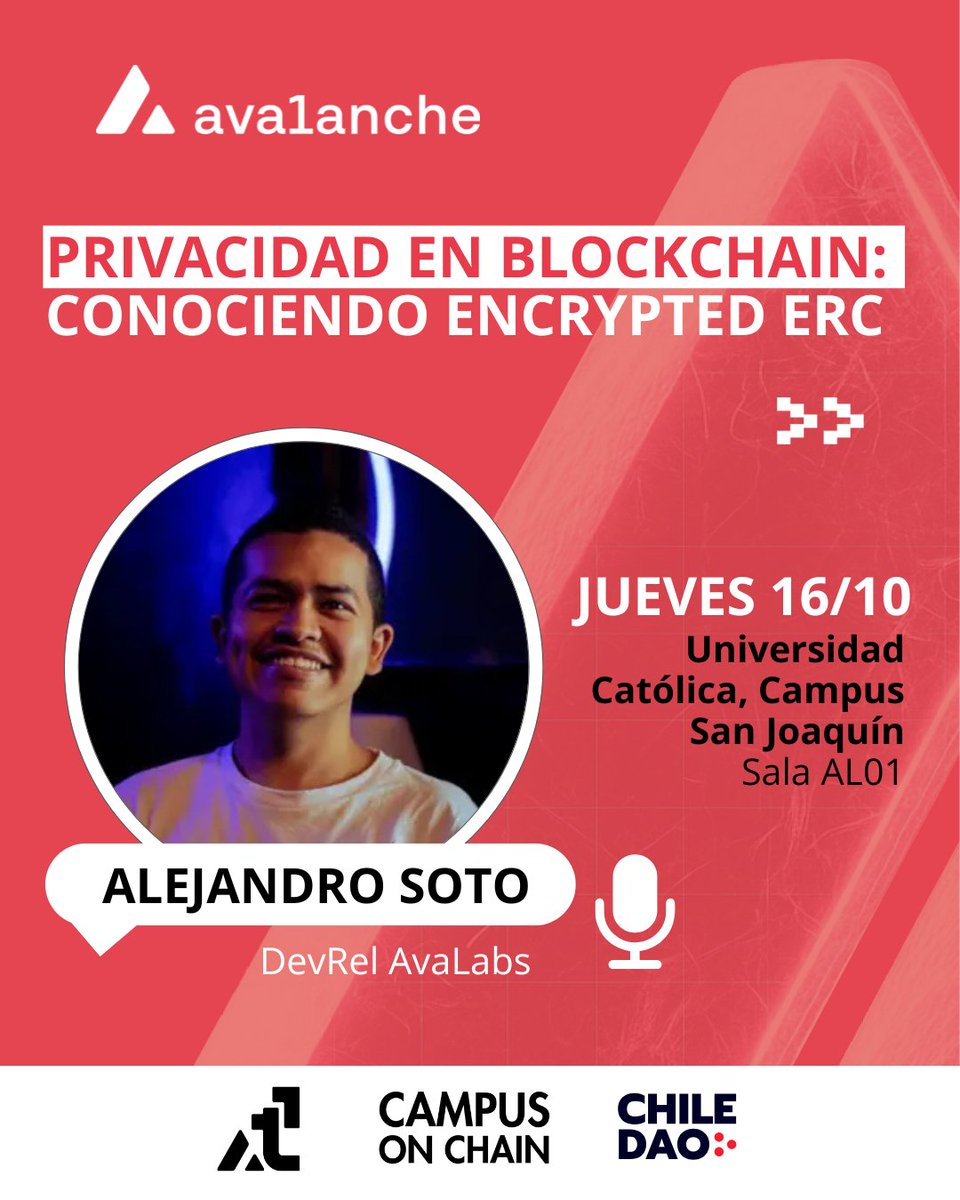 En esta charla, <a href="/alejandro99so/">🔺lejandro 🇨🇴</a>  , DevRel de <a href="/AvaLabs/">Ava Labs 🔺</a> , nos presentará los Encrypted ERC, un nuevo estándar que permite transacciones seguras y confidenciales, marcando el futuro de la privacidad en Web3. 🌐 

Te esperamos en <a href="/ucatolica/">Universidad Católica</a> , Campus San Joaquín.

👉 Inscripciones acá: