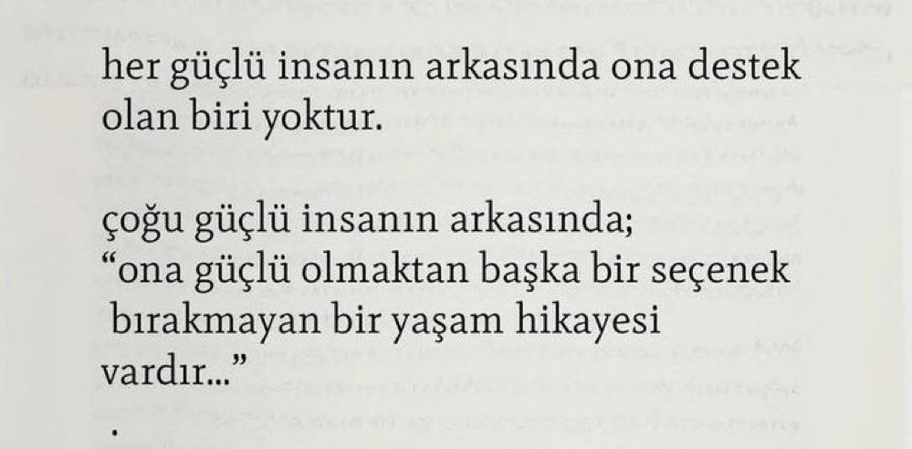 ardiskusu's tweet photo. Güçlü olmak bir mecburiyetttir çoğu zaman. https://t.co/cIJp8uXC1S
