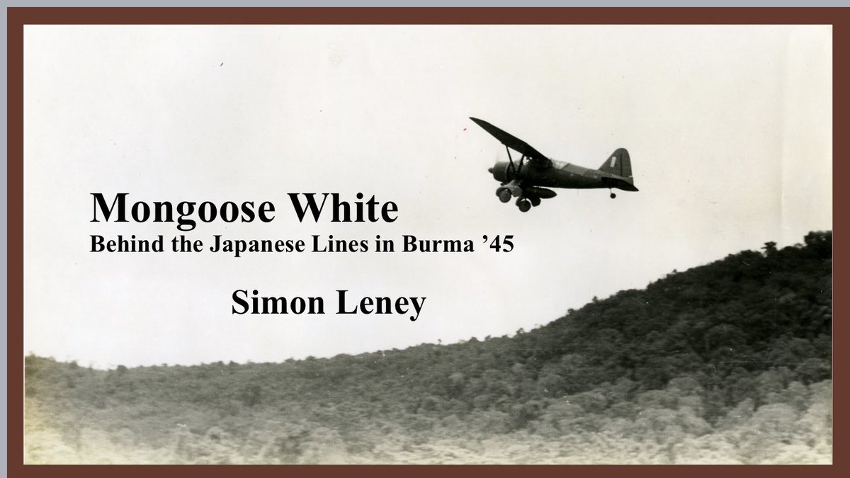 SimonLeney's tweet photo. @HistoryRage @richard_duckett @DuncanGilm41333 And about the entirety of #OperationCharacter including the work of the Mongoose Teams at the Battle of the Shwegyin Chaung 🙏 https://t.co/oZHYEwmVbT