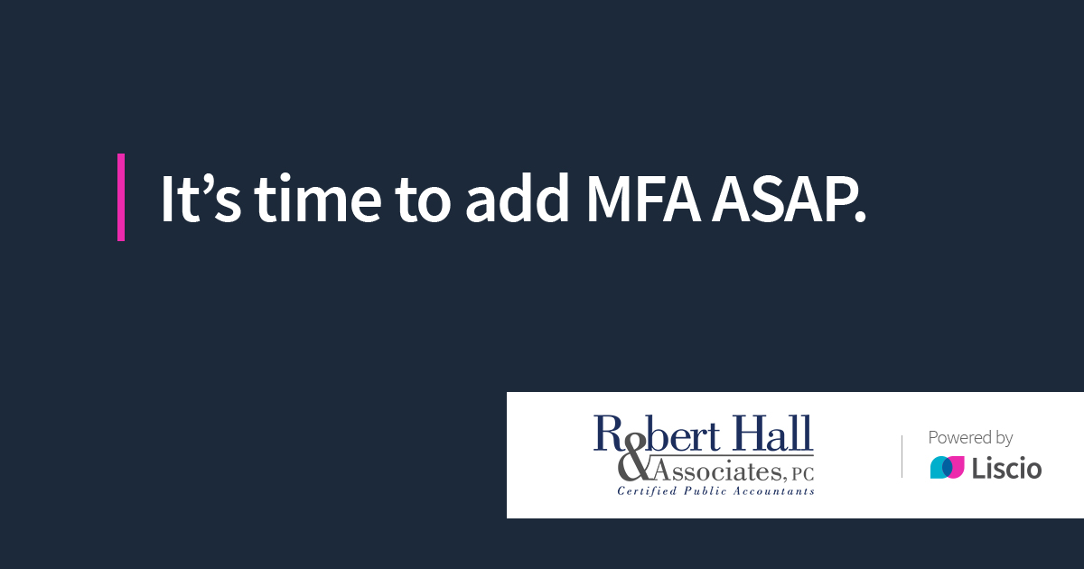 hallassoc_cpa's tweet image. Multi-factor authentication isn&apos;t just a nicety anymore - it&apos;s a necessity in the business world. If your accountant isn&apos;t using this security feature, it&apos;s time to start looking for a new one. Ask us about the benefits of our Liscio app! #Liscio #MFA #safeCPA