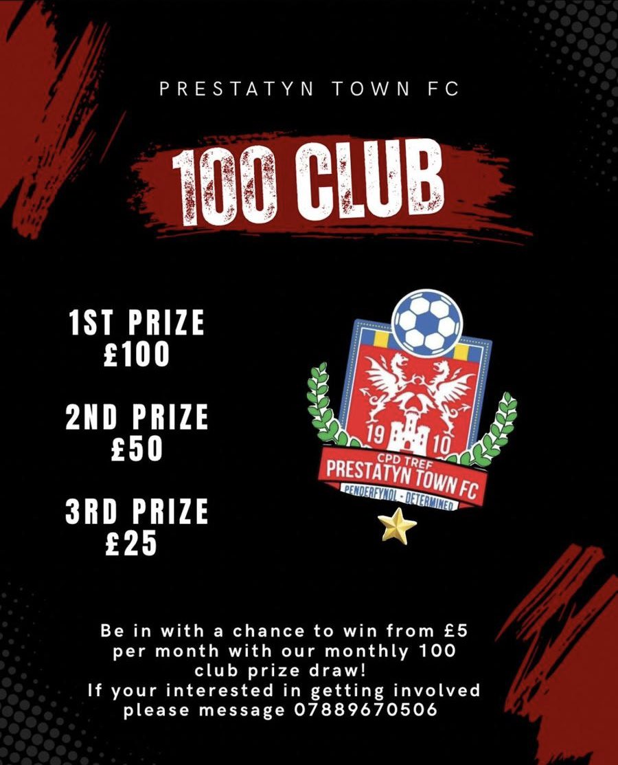 🚨 Prestatyn Town FC 100 Club is BACK! 🚨  

Join the fun for just £5 entry and a chance to WIN:  
🏆 1st: £100  
🥈 2nd: £50  
🥉 3rd: £25  

Support your club and get involved! 📞 Contact 07889670506 to join today.  

#PTFC #100Club #SupportLocalFootball