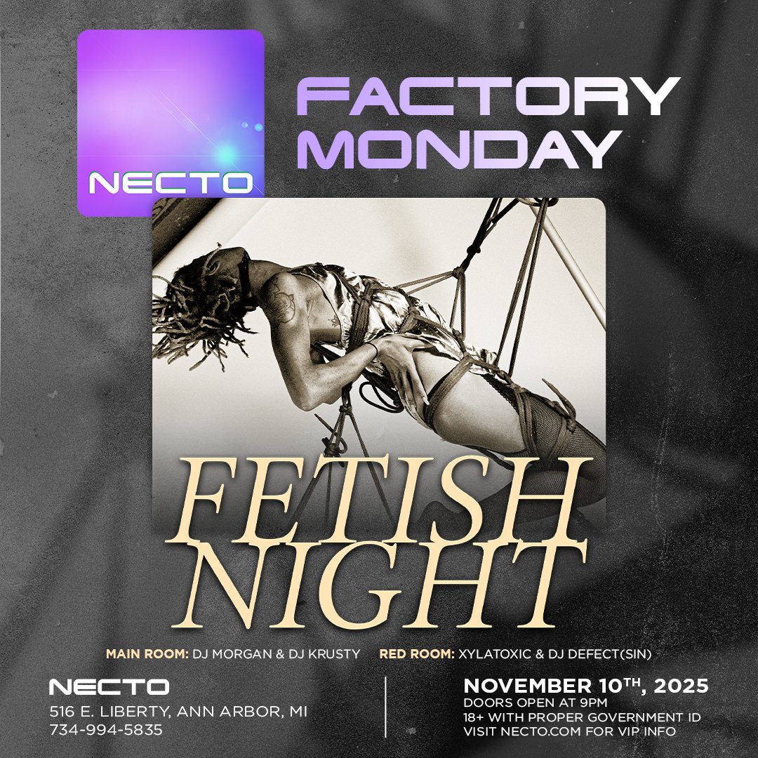 We’ll see you this November for our next Factory Fetish night.

Come be entranced with shibari, roaming performers, a spanking booth, a sensation station, and more!

MAIN ROOM: DJ MORGAN &amp; DJ KRUSTY
RED ROOM: XYLA TOXIC &amp; DJ DEFECT(SIN)

9:00 PM
18+ with proper gov ID
Cover: $10