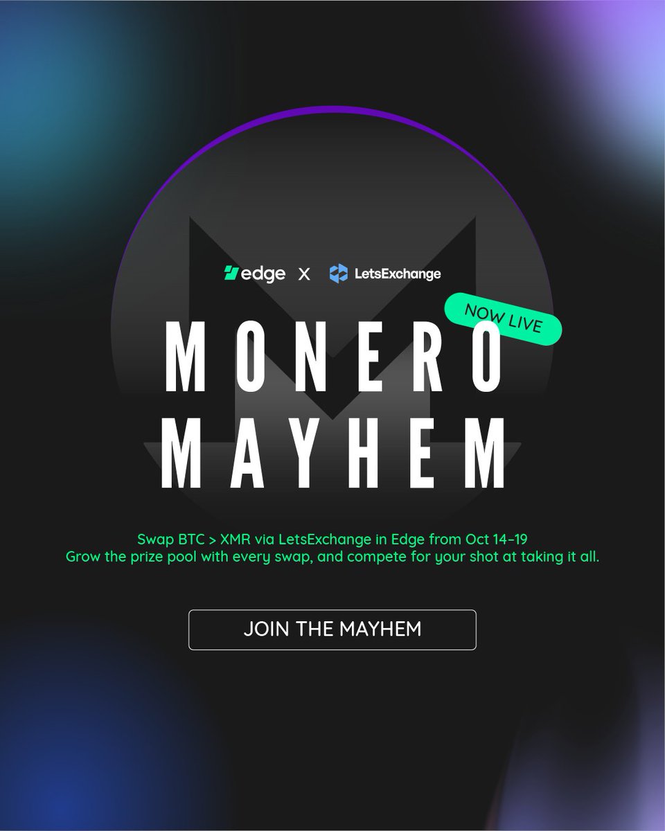 🚨 It begins. 🏆 Monero Mayhem is live! Every BTC to XMR swap in Edge via  LetsExchange adds to the prize pool. The more you trade, the bigger the  pot. One champion