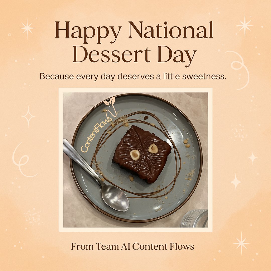 aicontentflows's tweet photo. Happy National Dessert Day 🍰✨

Because every day deserves a little sweetness - and a perfect post to match!

#NationalDessertDay #DessertDay #AIContentFlows #SweetTreats #TeamACF #TrendingNow https://t.co/5D0E9axljE