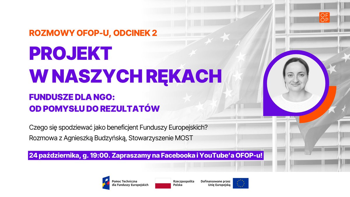 📢 24.10, g.19:00, FB i YouTube: premiera Rozmów o Funduszach UE! 💬 Odc.2: "Projekt w naszych rękach". Jak w praktyce wygląda korzystanie z Funduszy Europejskich? Opowie Agnieszka Budzyńska ze Stowarzyszenia MOST youtu.be/RpZI8ha93pM #StowarzyszenieMOST #FunduszeUE #OFOP