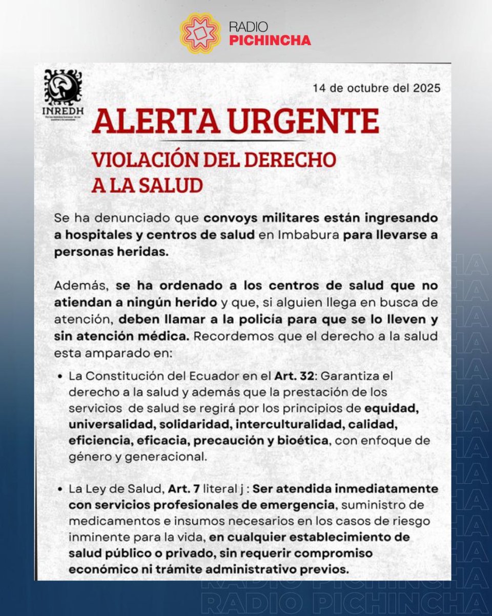 radio_pichincha's tweet photo. 🔴 #ATENCIÓN | Denuncian que convoys militares ingresan a hospitales en Imbabura para detener a heridos. Se habría ordenado no brindar atención y alertar a la policía, lo que vulnera derechos humanos. @inredh1 exige respetar el carácter humanitario de los centros de salud. https://t.co/hLbXkF0DXk