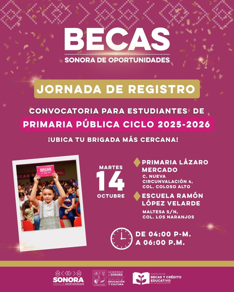 📢 ¡Atención madres y padres de familia!

La jornada de registro para el programa de Becas Sonora de Oportunidades de primaria pública 2025-2026, te espera. 

🗓 Martes, 14 de octubre.
🕘 De 4:00 p.m. a 6:00 p.m.
📍 Col. Coloso Alto y Los Naranjos. ¡No faltes!
