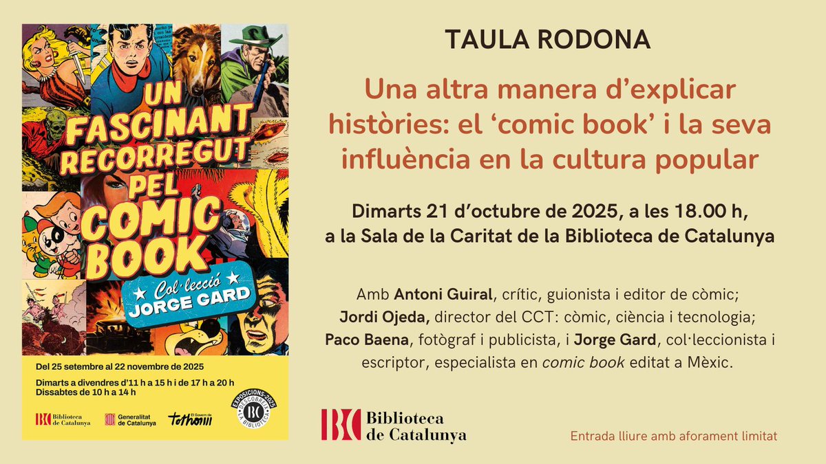 El proper dimarts 21 d’octubre de 2025, a les 18.00 hores, tindrà lloc a la Sala de la Caritat de la Biblioteca de Catalunya la taula rodona:

“Una manera diferent d’explicar històries: el comic book i la seva influència en la cultura popular”

Informació:
bnc.cat/Visita-ns/Expo…