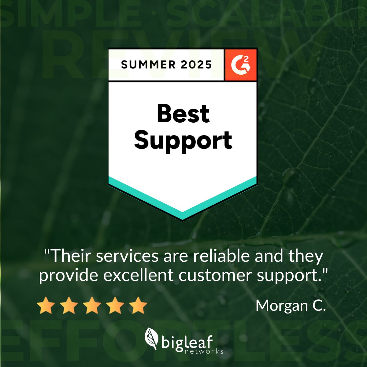 💚 “Their services are reliable and they provide excellent customer support.” — Morgan C.

Behind every resilient network is a responsive support team. Bigleaf’s got your back—every step of the way.
#CustomerSupport #BigleafNetworks #G2Awards #ReliableService #SDWAN