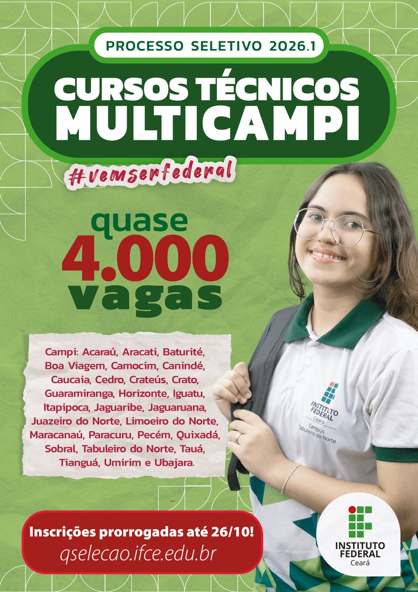 🚨 Já viu que foram prorrogadas as inscrições para o nosso Processo Seletivo de Cursos Técnicos Multicampi 2026.1? Pois é. Agora você tem até 26/10 para participar!

📌 São quase 4 mil vagas, gratuitas e com a qualidade federal do IFCE!

qselecao.ifce.edu.br/concurso.aspx?…