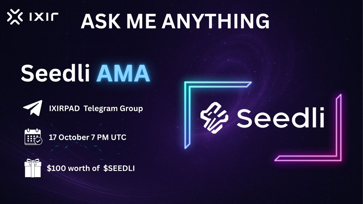 Get ready, community! 🚀
<a href="/ixirpad/">IXIRPAD</a> x <a href="/SeedliCapital/">Seedli Capital</a> are hosting a Text AMA 🎙

🗓 17 October | 7 PM UTC
💬 Location: t.me/ixirpadoffical
🎁 $100 in $SEEDLI tokens
🏆 5 winners will be selected!

Join us, ask questions, and win rewards!
#AMA #SEEDLI #IxirPad #IDO #Web3