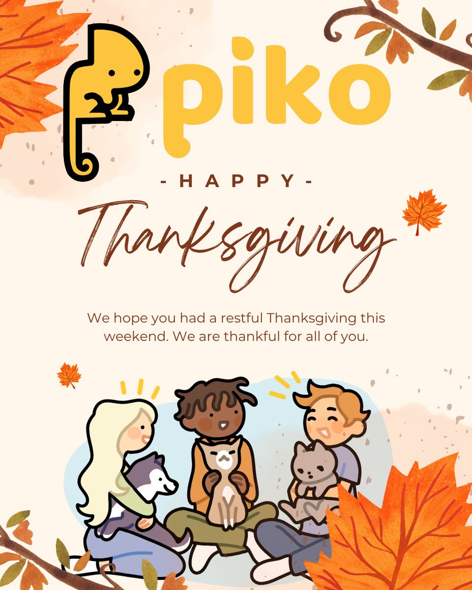 Piko_App's tweet photo. We at Piko hope all our users and partnershad a great Thanksgiving this last weekend. We are thankful for your support and look forward to giving back to you with the Piko App this coming November!

#HappyThanksgiving #ThanksgivingPets #PikoThanksgiving #ThankfulForPets #PikoApp https://t.co/1cFM43cVaV