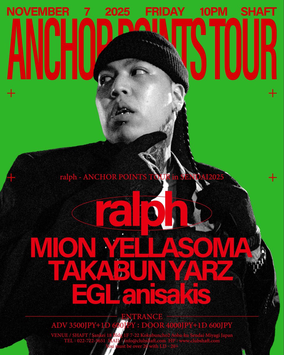 < MION 出演情報 >

ralph・ANCHOR POINTS TOUR in SENDAI2025

2025 11/7 (金) 22:00オープン

宮城県　仙台市　国分町　クラブシャフト

#ralph
#ミオン
#ヤングビーツ
#sendainevadie
#レゲエ
#ダンスホール
#ヒップホップ