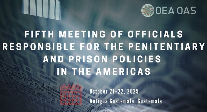 Promotional graphic with a blurred background of prison bars and window, overlaid text announcing the Fifth Meeting of Officials Responsible for the Penitentiary and Prison Policies in the Americas, scheduled for October 21-22, 2025 in Antigua Guatemala, featuring the OAS and OEA logos at the bottom right.