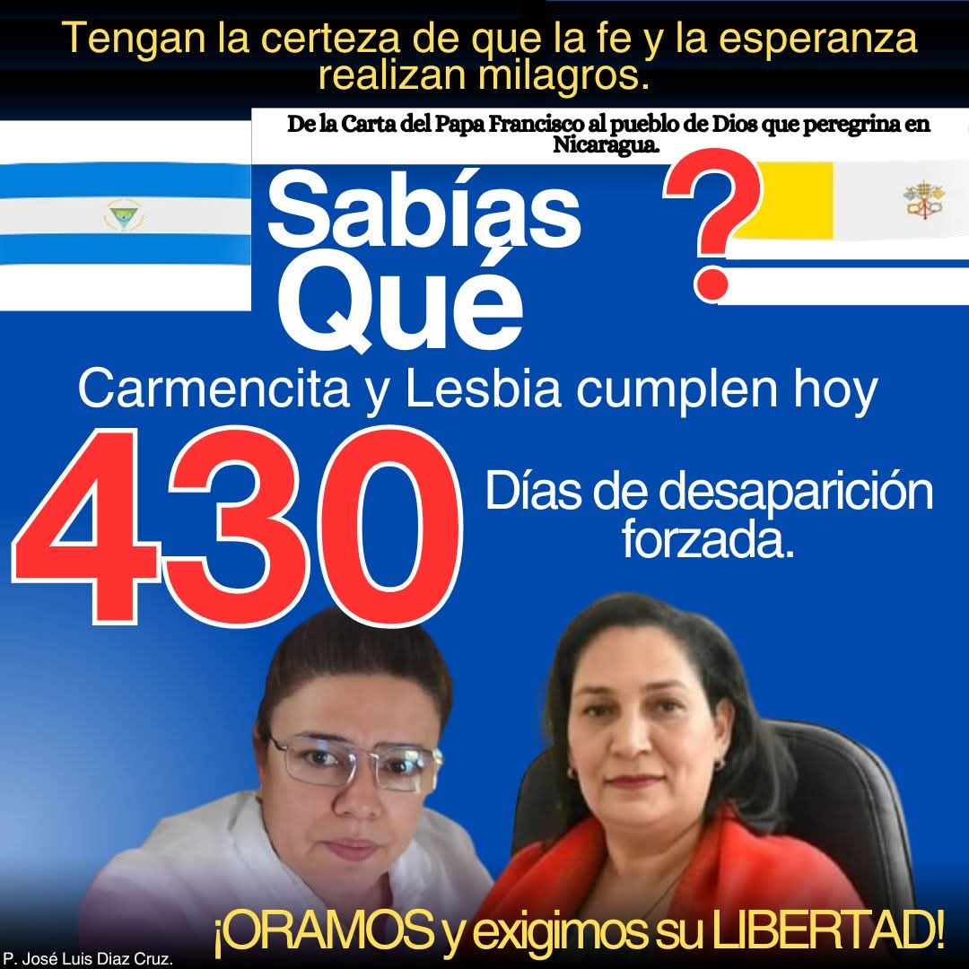 Carmencita y Lesbia llevan 430 días injustamente encarceladas a causa de su fe. Oramos y exigimos su pronta liberación. Dios hace milagros.  Tengamos FE.
