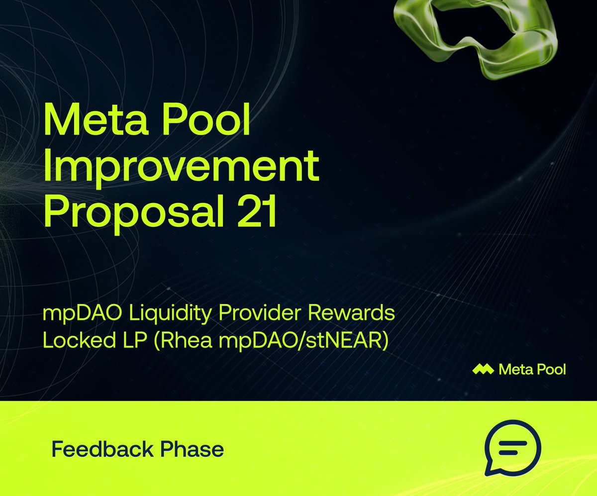 meta_pool's tweet photo. Busy month at Meta Pool DAO for voters 🗳️

🔹mpIP-21

This proposal aims to introduce a 3-month beta rewards program for liquidity providers who lock their mpDAO / stNEAR LP tokens for 12 months on @rhea_finance.

Share your comments below ⬇️
https://t.co/LMdQPpsnEO https://t.co/IIRaezatAI