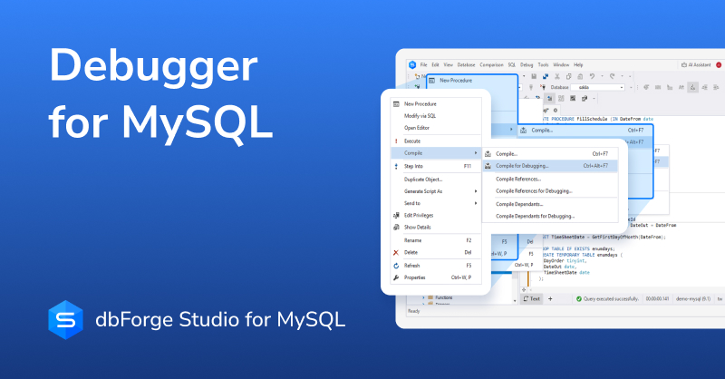 DevartSoftware's tweet image. 🔥 Best Debugger for MySQL
🔗 Learn all about the built-in debugging features of dbForge Studio for MySQL: is.gd/0LtFU8
✅ Download a 30-day free trial of AI-powered #dbForgeStudio for #MySQL and easily debug MySQL triggers, functions, scripts, and stored routines:…