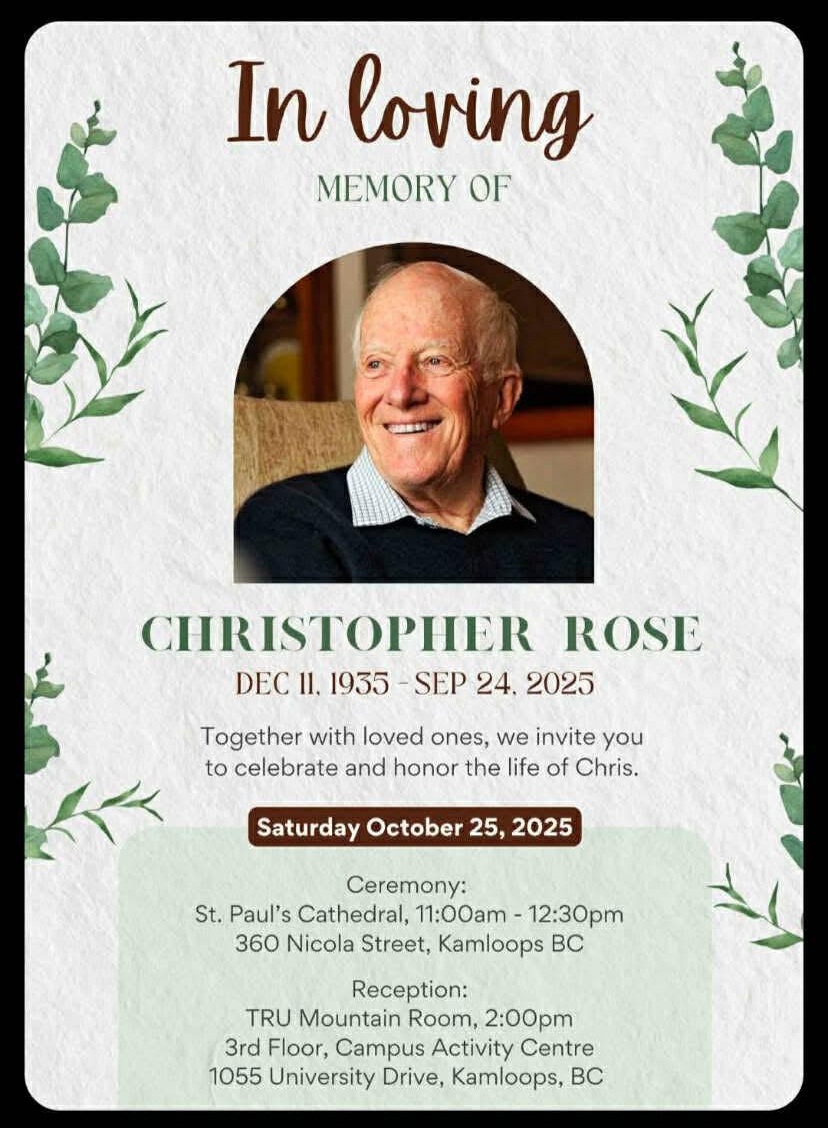 The family has provided the following information on Chris Rose's service on October 25. #Kamloops #ChrisRose #OrderofBritishColumbia #OwlAward #SD73 #ThompsonRiversUniversity #TRU #KamloopsSeniorsVillage
