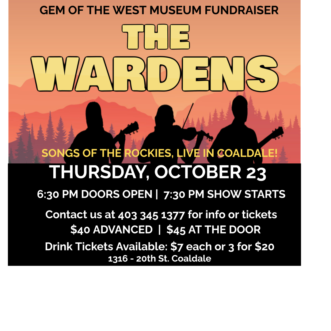 🎶 The Wardens – Live in Concert!
📅 Thurs, Oct 23 | 🕡 Doors 6:30 | 🎵 Show 7:30 (with intermission)
🎟️ Tickets: Call 403-345-1377 or pick up at the museum (9–4)
More info: gemofthewest.ca
#TheWardens #LiveMusic #GemOfTheWestMuseum #CoaldaleEvents