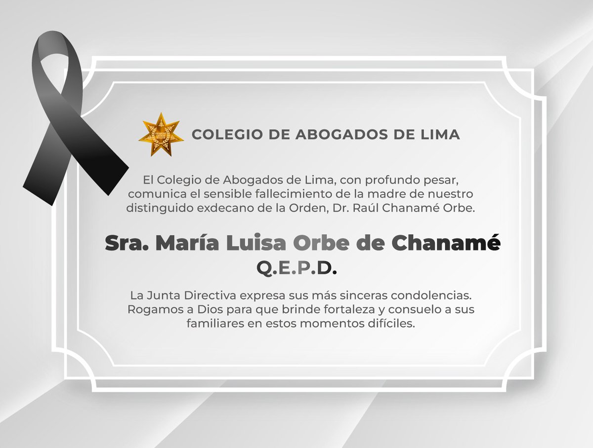 ⚫🕊 #Condolencias | El Colegio de Abogados de Lima expresa su profundo pesar por el fallecimiento de la Sra. María Luisa Orbe de Chanamé, madre de nuestro distinguido exdecano de la Orden, Dr. Raúl Chanamé Orbe.

La Junta Directiva hace llegar sus más sinceras condolencias,