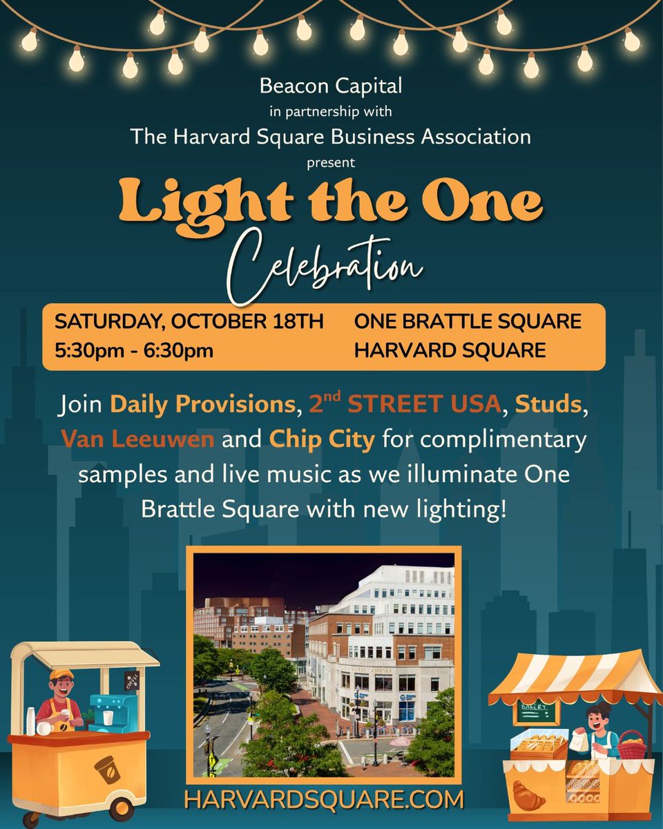 Light the One Celebration
Join us as we Illuminate One Brattle Square on October 18th. 

@beaconcapital 
<a href="/chipcitycookies/">Chip City Cookies</a> 
<a href="/dailyprov/">Daily Provisions</a> 
<a href="/2ndstreetusa/">2nd STREET USA</a> 
<a href="/studs/">studs</a> 
@vanleeuwenicecream 
#harvardsquare 
#harvard_square 
#cambridgema