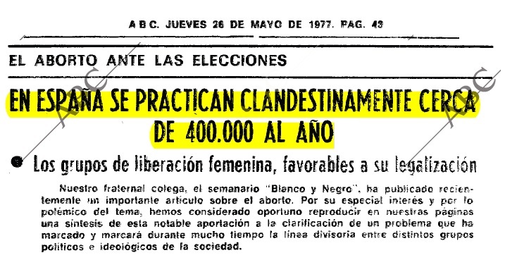 Recordatorio de que en 1977 se inventaron que en España se producían 400.000 abortos clandestinos (cuatro veces más que en ahora siendo legal y promovido) para así poder legalizar esta aberración.