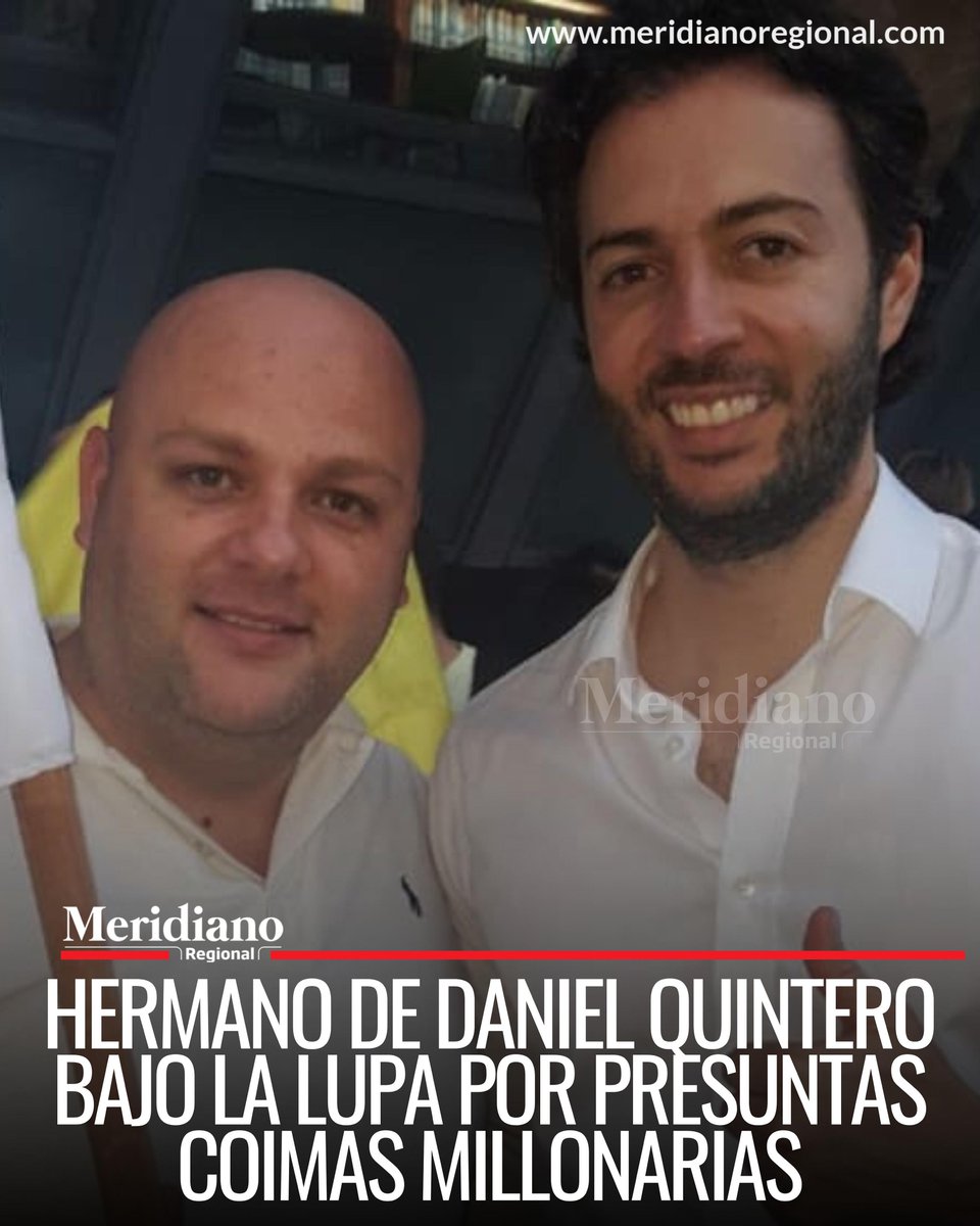 MeridianoR_CO's tweet image. #DanielQuintero #Medellín | 🚨 La Fiscalía General de la Nación investiga a Miguel Quintero, hermano del exalcalde de Medellín y actual precandidato presidencial Daniel Quintero, por presunta injerencia indebida en contratos públicos entre 2020 y 2022.

Según el ente acusador,…