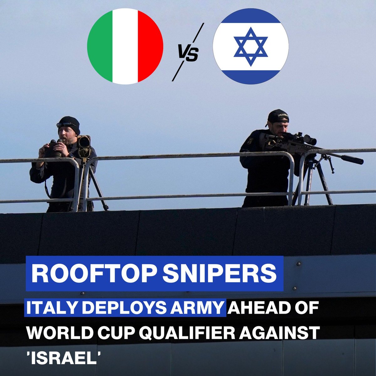 RyanRozbiani's tweet image. Italy Deploys SNIPERS on Rooftops for Italy and Israel World Cup Qualifier Match Today