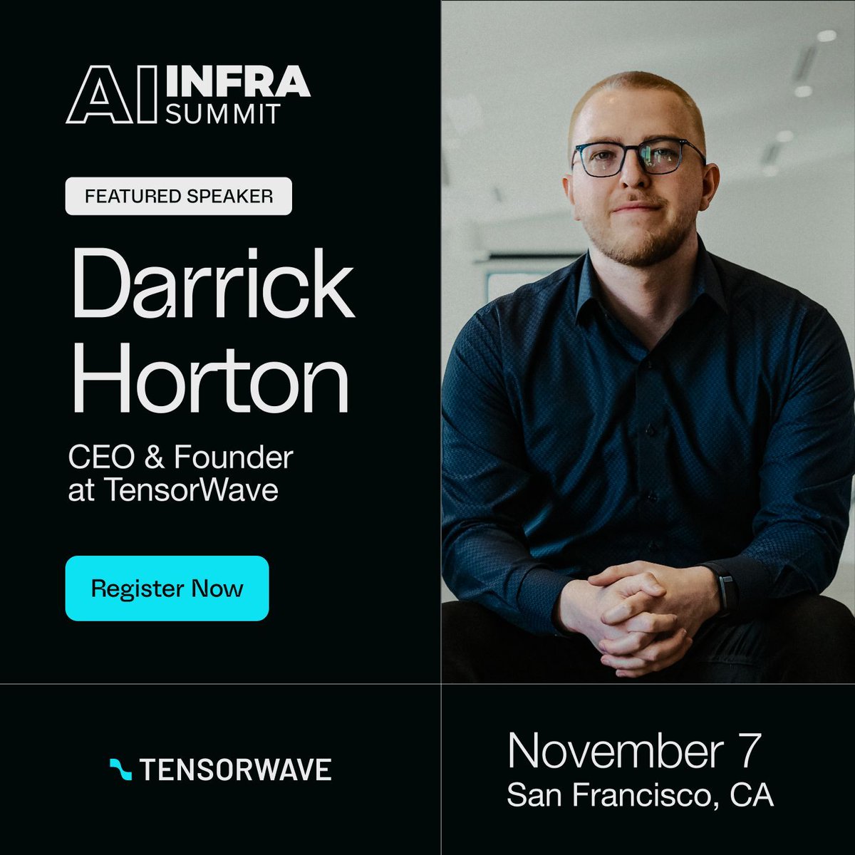 tensorwave's tweet image. AI keeps rollin’. Infra keeps turnin’.
Excited to share that @DarrickHorton, Co-Founder & CEO of TensorWave, will be taking the stage at this year’s AI Infra Summit in San Francisco.
From GPUs and data centers to orchestration and energy, this is where the real AI race happens.…