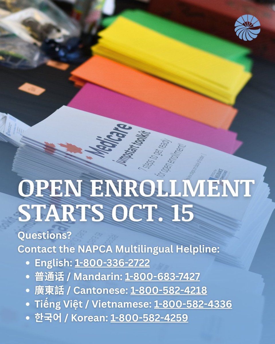 Today marks the start of Medicare Open Enrollment! Designed primarily for adults aged 65 and up, this federal health insurance program’s enrollment period runs from October 15–December 7.
Have any questions? Contact the NAPCA Multilingual Helpline.