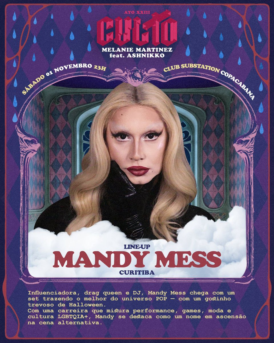 Pela 1° vez no nosso Culto <a href="/MandyMessDrag/">Mandy Mess</a> ♡ a queen gamer trevosa alternativa vem diretamente de Curitiba e promete um set (e um look) babadeiro, filhas! 🛐🖤

✞Festa CULTO, local de adoração a cultura pop/alternativa e suas vertentes.

ATO XXIII Melanie Martinez feat. Ashnikko