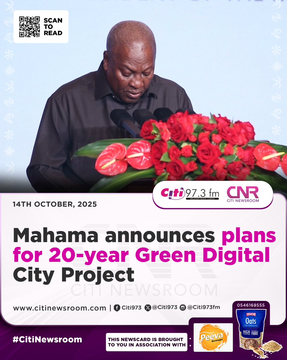 Citi973's tweet image. President John Dramani Mahama has announced plans to establish a Green Digital City in Ghana as part of his government’s long-term vision to promote sustainable urban development and digital innovation. #CitiNewsroom