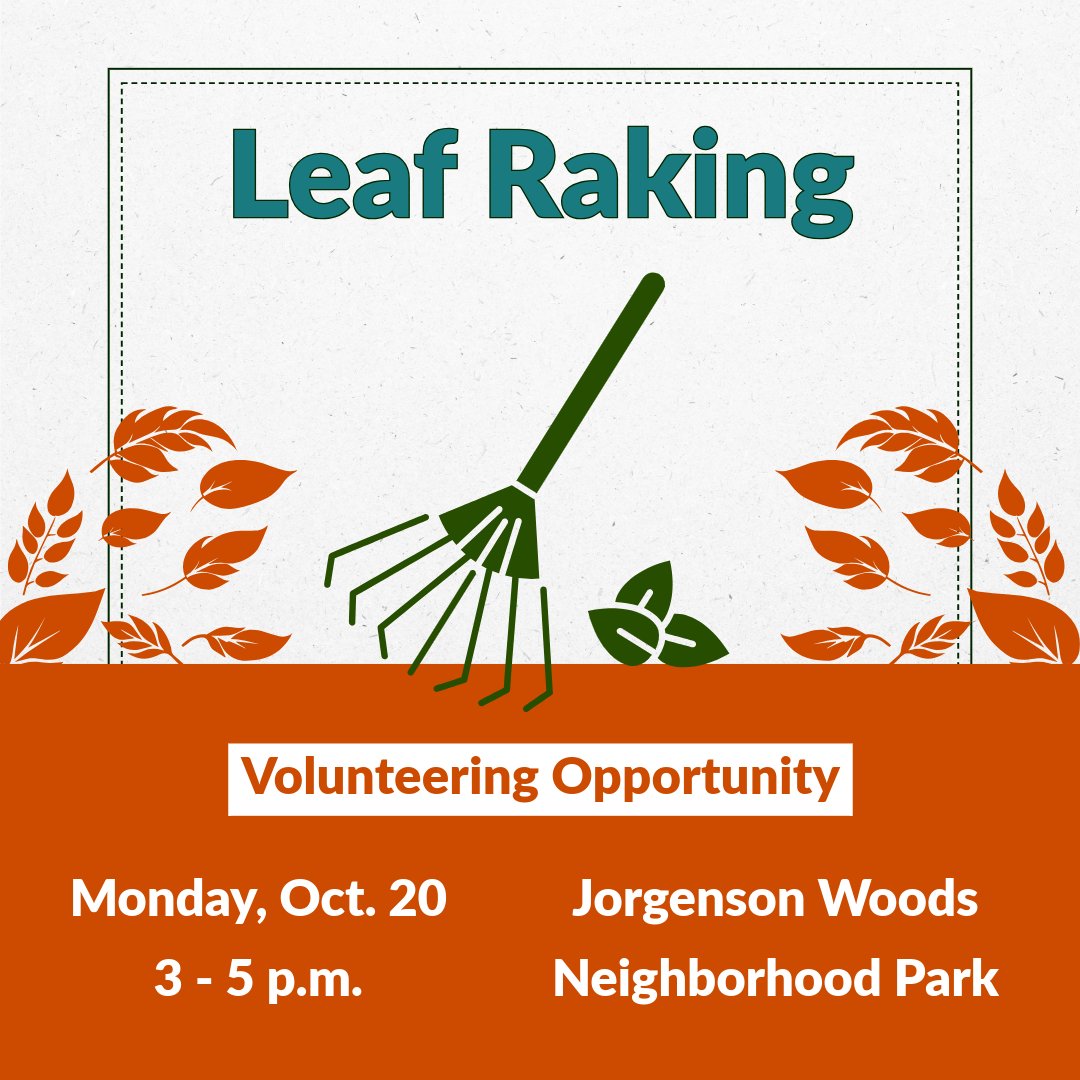 Join us at Jorgenson Woods Neighborhood Park from 3 – 5 p.m, Monday, Oct. 20 to rake up the leaves covering play areas. 🍁

For more information and to sign up visit bit.ly/1020leaves.