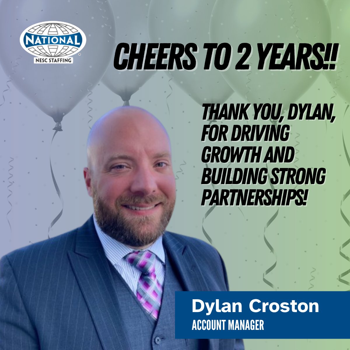 🎉👏🥳 Join us in celebrating Dylan Croston's 2 years with NESC Staffing! 🎉👏🥳 

We’re lucky to have you on the team, Dylan. Thank you for everything you do!

 #TeamNESC #WorkAnniversary #StaffingSuccess #EmployeeAppreciation #TeamCelebration #NESCStaffing