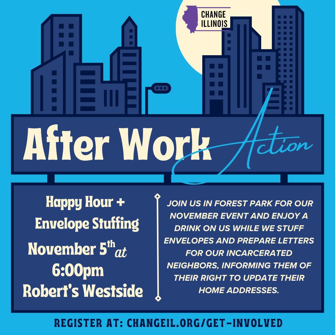 The next After Work Action is here. Join us in Forest Park at Robert's Westside in November to continue our envelope stuffing and engagement! 
Register here: 
buff.ly/KvRHTpr
