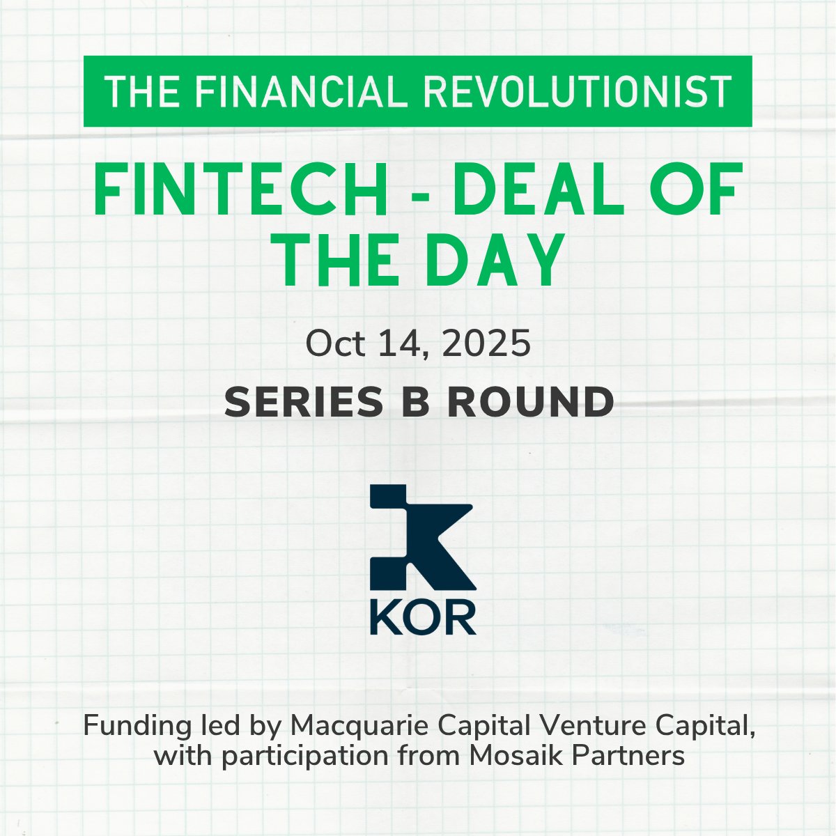 Today's #fintechdeal is for <a href="/KOR_FIN/">KOR Financial</a>, an Atlanta-based fintech firm in global reporting services and trade repositories, that raised an undisclosed amount in  Series B funding. 🚀💲💲💲

👉 Subscribe to the FR for the latest on the top #fintech deals: thefr.com/subscribe
