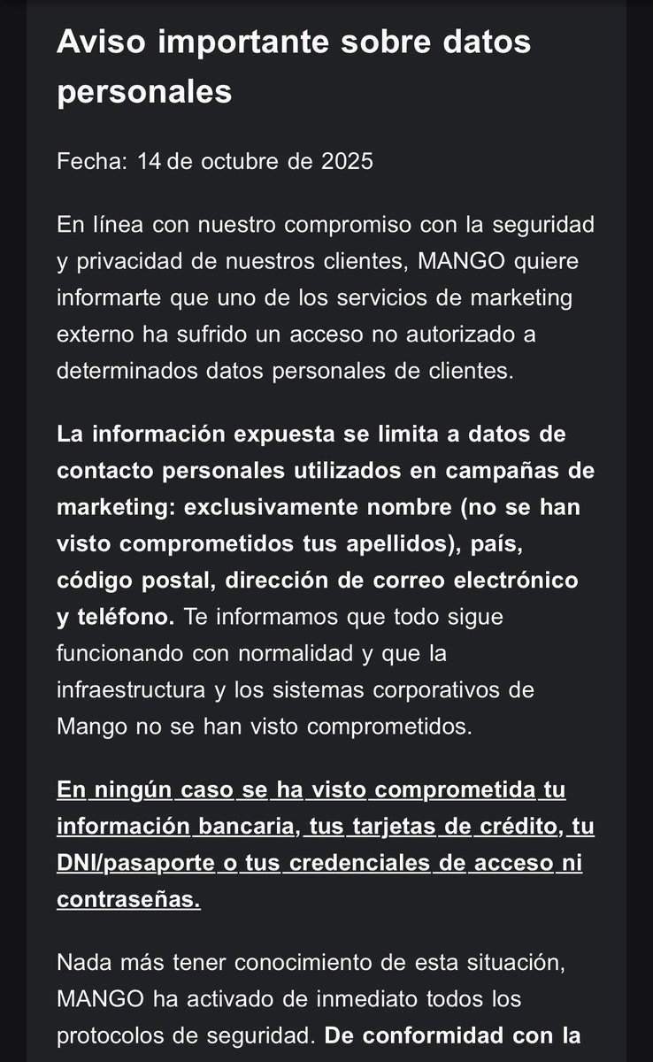 🚨MANGO ha notificado un acceso no autorizado a datos gestionados por un proveedor de marketing.

▶️Se han expuesto nombre, país, CP, email y teléfono.

❗️Sin impacto en datos bancarios ni credenciales.