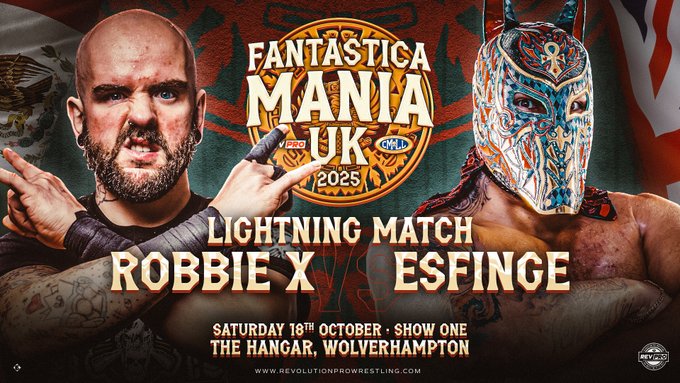 <a href="/RevProUK/">Revolution Pro</a> a annoncé un match pour Fantastica Mania UK 2025 :

<a href="/Robbie_X_/">Robbie X.</a> VS <a href="/Esfinge_cmll/">esfingecmll</a>